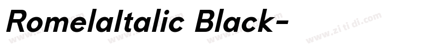 RomelaItalic Black字体转换 RomelaItalic Black字体转换